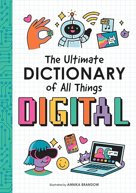 The Ultimate Dictionary of All Things Digital