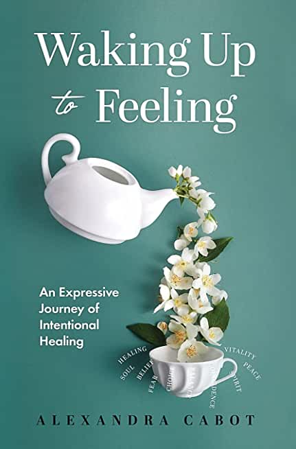 Waking Up to Feeling: An Expressive Journey of Intentional Healing
