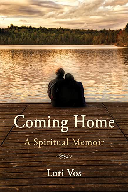 Coming Home: A Spiritual Memoir