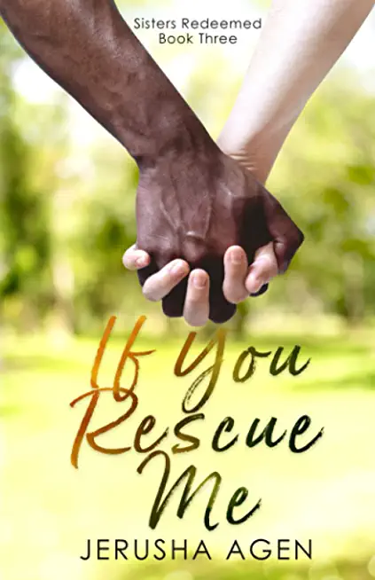 If You Rescue Me: A Clean Christian Romance