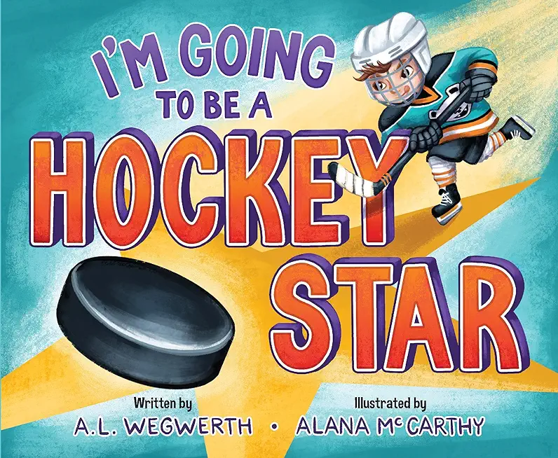 I'm Going to Be a Hockey Star
