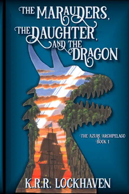 The Marauders, the Daughter, and the Dragon