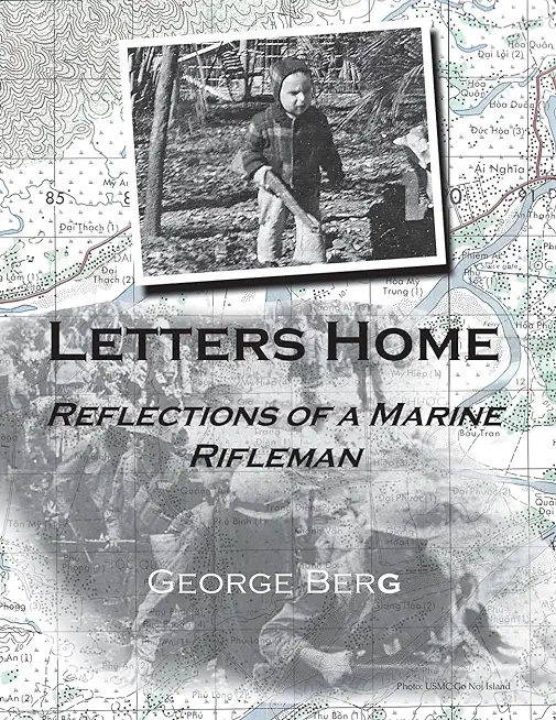 Letters Home: Reflections of a Marine Rifleman