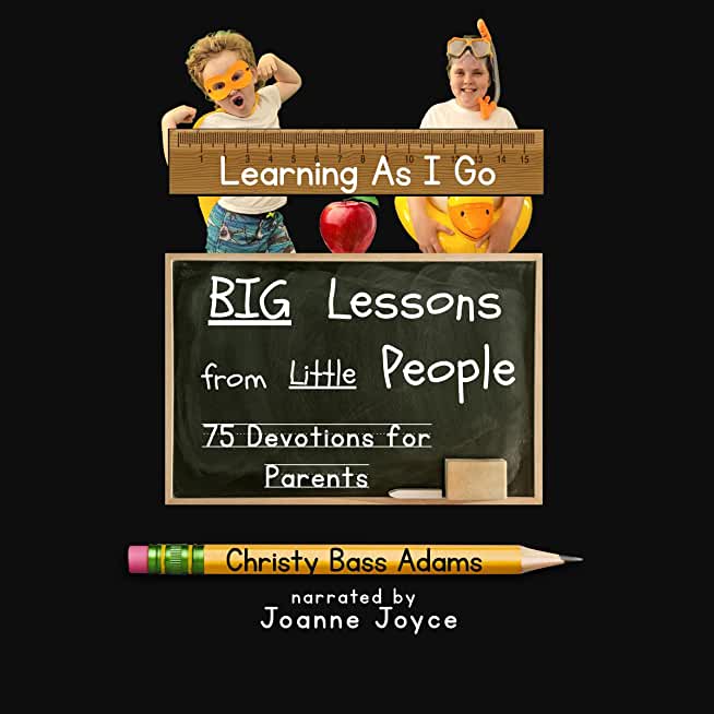 Learning As I Go: Big Lessons from Little People