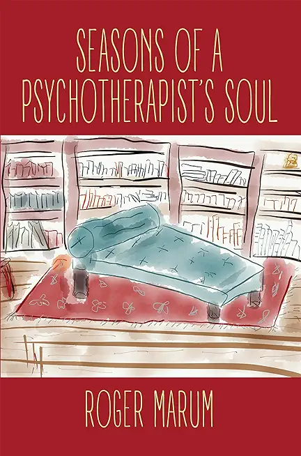 Seasons of a Psychotherapist's Soul