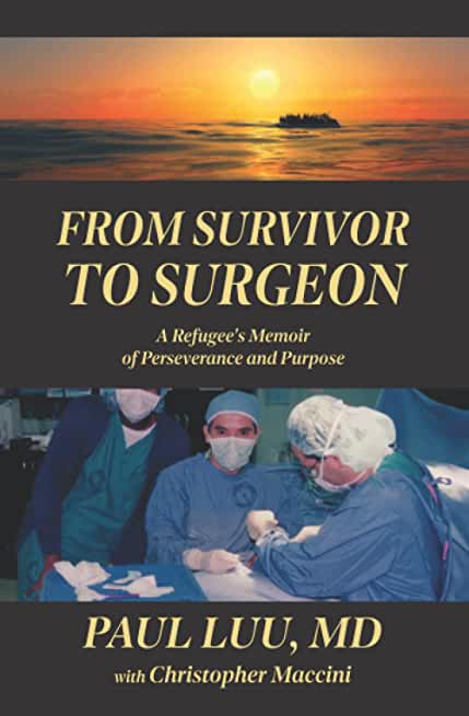 From Survivor to Surgeon: A Refugee's Memoir of Perseverance and Purpose