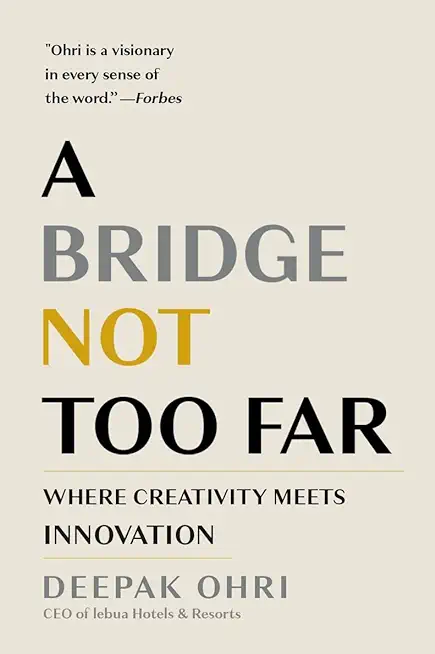 A Bridge Not Too Far: Where Creativity Meets Innovation