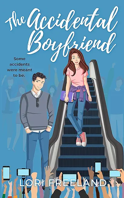 The Accidental Boyfriend: A YA Romance