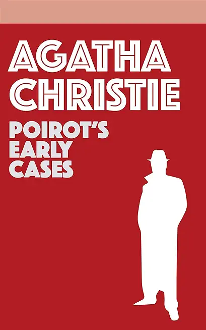 Hercule Poirot's Early Cases