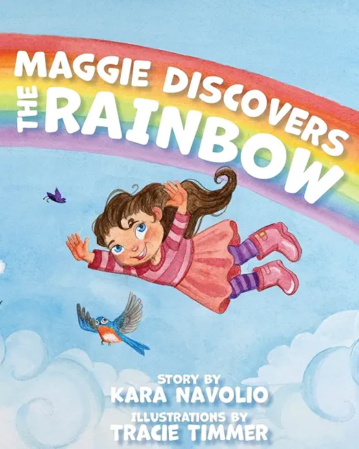 Maggie Discovers the Rainbow