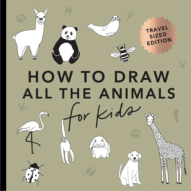 All the Animals: How to Draw Books for Kids with Dogs, Cats, Lions, Dolphins, an D More (Mini)