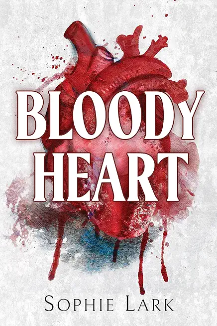 Bloody Heart: Illustrated Edition