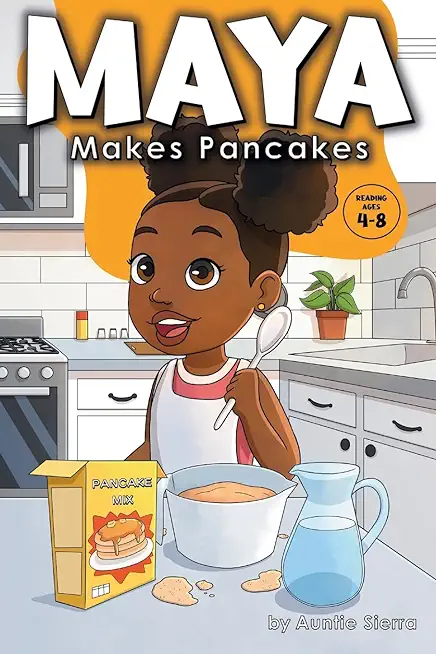 Maya Makes Pancakes