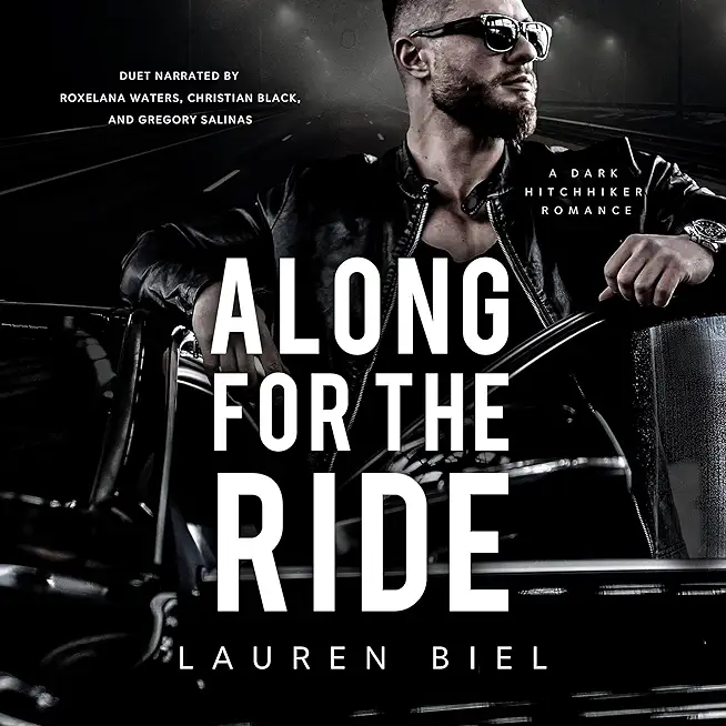 Along for the Ride: A Dark Hitchhiker Romance