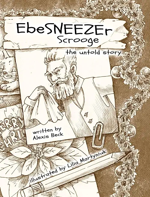 EbeSNEEZEr Scrooge: The Untold Story