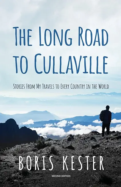 The Long Road to Cullaville: Stories from my travels to every country in the world
