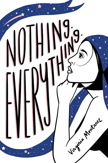 Nothing. Everything.