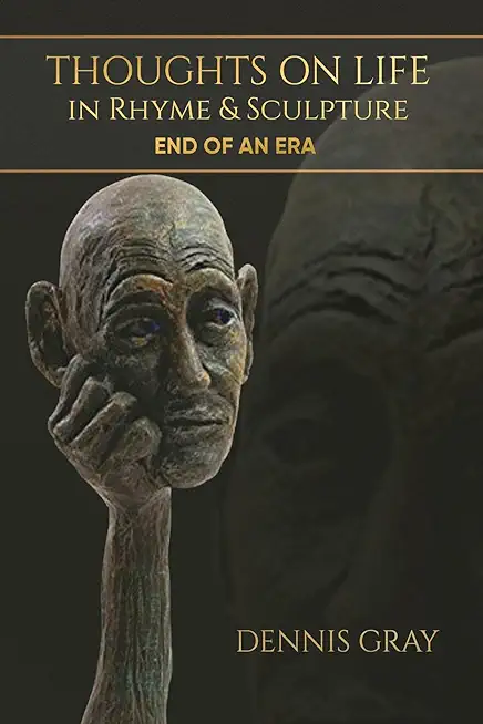Thoughts on Life in Rhyme & Sculpture: End of an Era