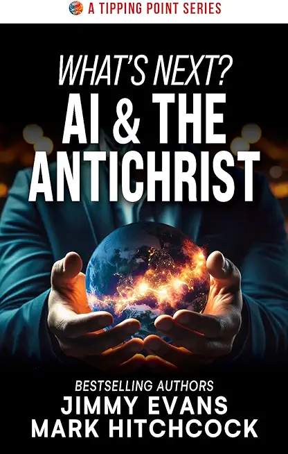 What's Next? AI & the Antichrist