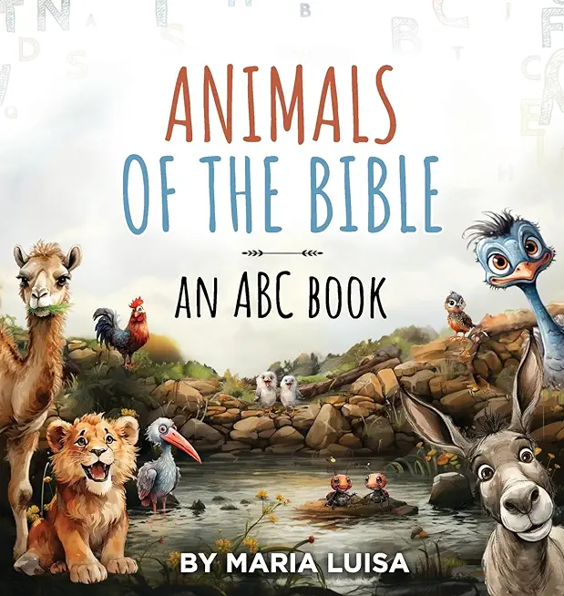 Animals of the Bible: An ABC Book