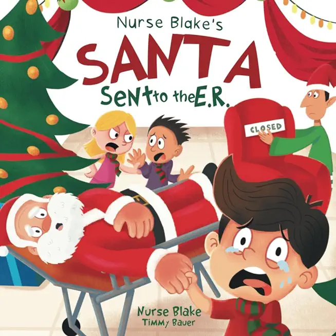 Nurse Blake's Santa Sent to the E.R.