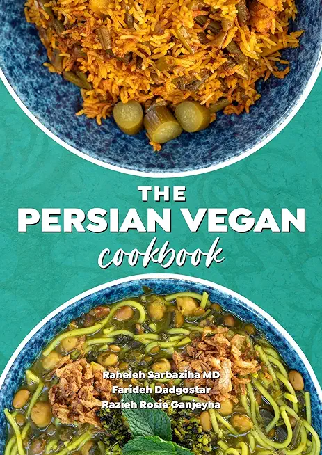 The Persian Vegan Cookbook