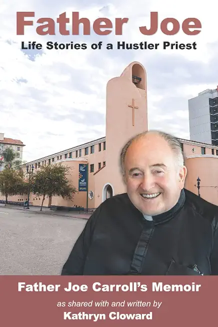 Father Joe: Life Stories of a Hustler Priest
