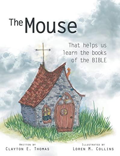 The Mouse: That Helps Us Learn the Books of the Bible