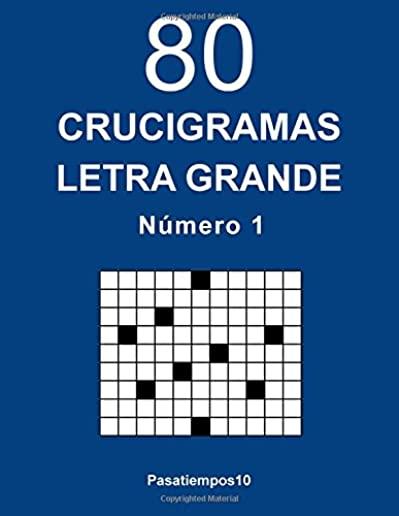80 Crucigramas Letra Grande - N. 1