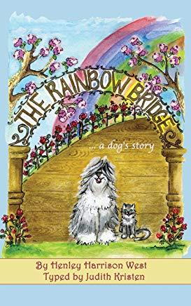 The Rainbow Bridge...a dog's story