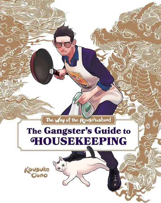 The Way of the Househusband: The Gangster's Guide to Housekeeping