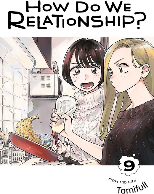 How Do We Relationship?, Vol. 9