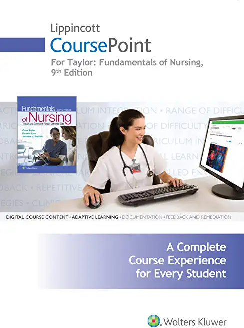 Lippincott Coursepoint for Taylor's Fundamentals of Nursing: The Art and Science of Person-Centered Nursing Care