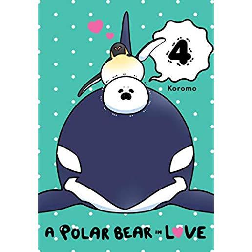 A Polar Bear in Love, Vol. 4