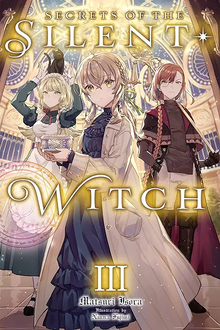 Secrets of the Silent Witch, Vol. 3
