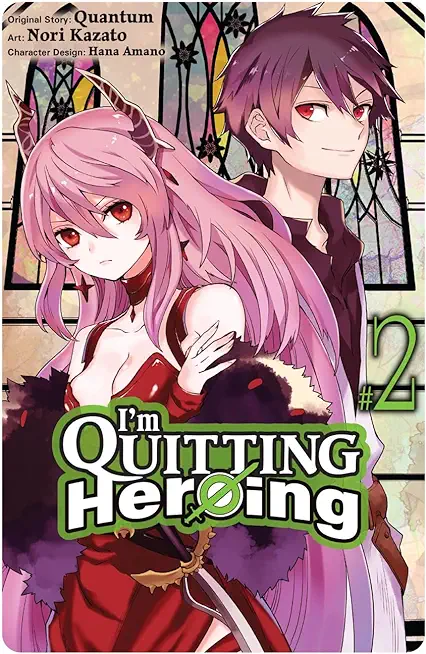 I'm Quitting Heroing, Vol. 2: Volume 2