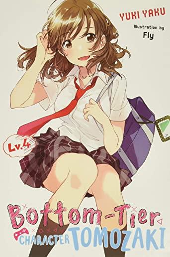 Bottom-Tier Character Tomozaki, Vol. 4 (Light Novel)