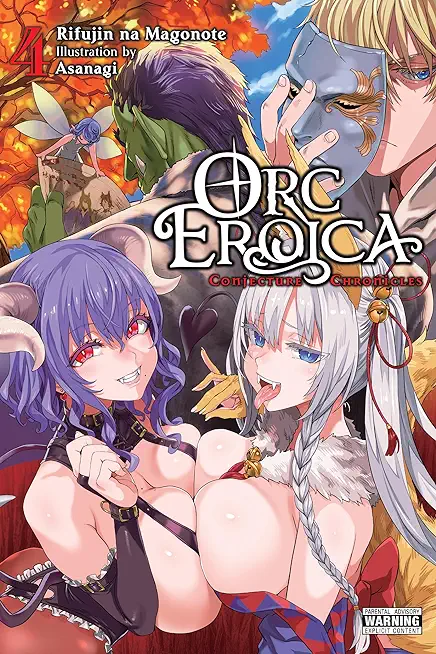Orc Eroica, Vol. 4 (Light Novel): Conjecture Chronicles Volume 4