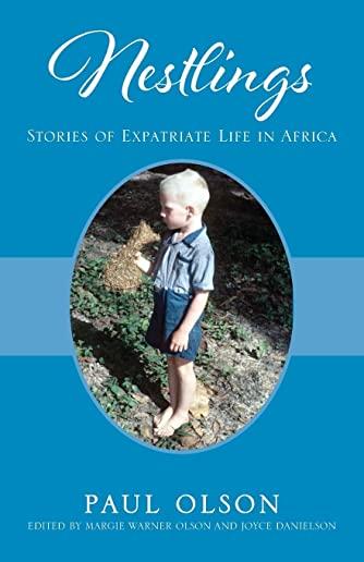 Nestlings: Stories of Expatriate Life in Africa
