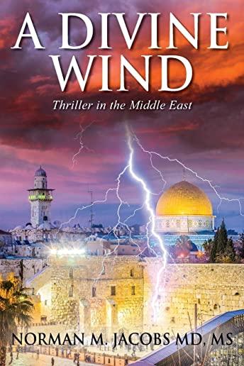 A Divine Wind: Taming a Tornado Anticipating a Trillion Dollar Disruptive Technology A Vision of Peace in the Middle East An Allegory