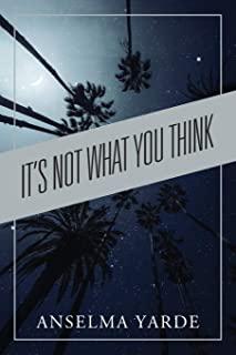It's Not What You Think
