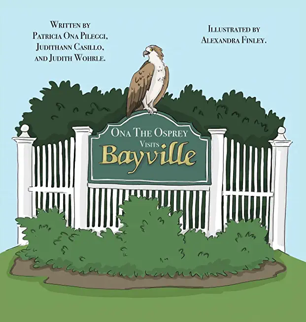 Ona The Osprey Visits Bayville