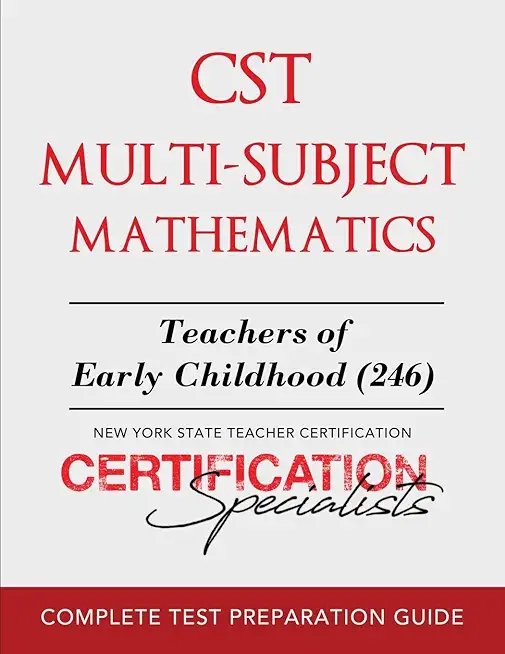 CST Multi-Subject Mathematics: Teachers of Early Childhood (246)