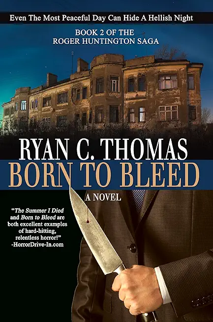 Born To Bleed: The Roger Huntington Saga, Book 2