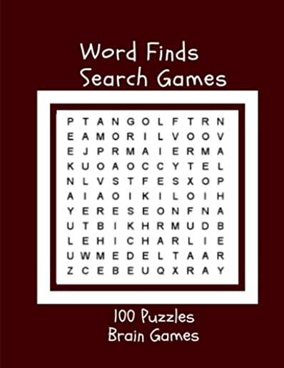 Word Finds Search Games 100 Puzzles Brain Games: Word Search Puzzles Large-Print Easy To Challenge Your Brain (Big Font Find a Word for Adults & Senio
