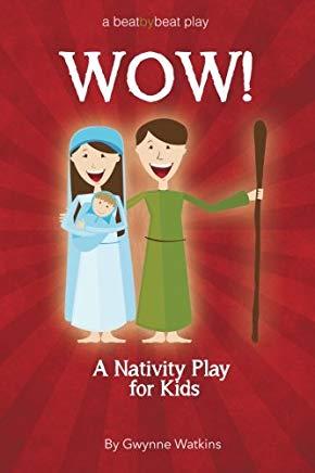 WOW! A Christmas Nativity Play Script for Kids