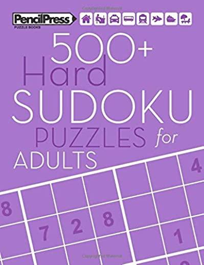 500+ Hard Sudoku Puzzles for Adults: Sudoku Puzzle Books Hard (with answers)
