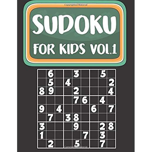 Sudoku For Kids: Sudoku Book For Kids Age 6-12 (Puzzles and Activity Book For Kids) - Volume.1: Sudoku Puzzles Book For Kids