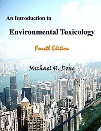 An Introduction to Environmental Toxicology Fourth Edition