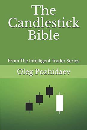 The Candlestick Bible: From the Intelligent Trader Series